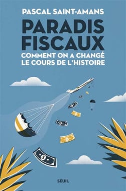 Les paradis fiscaux menacent l’économie française : une crise de confiance et d’inégalités